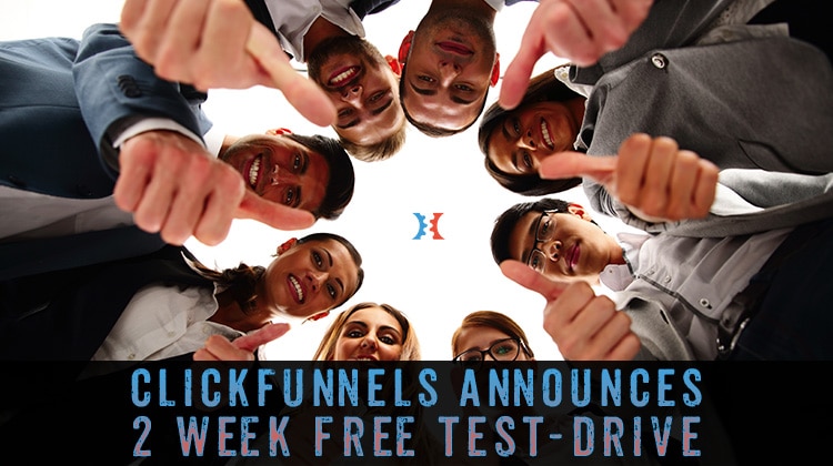 Sales funnel software: Clickfunnels announces 2 week free test drive trial